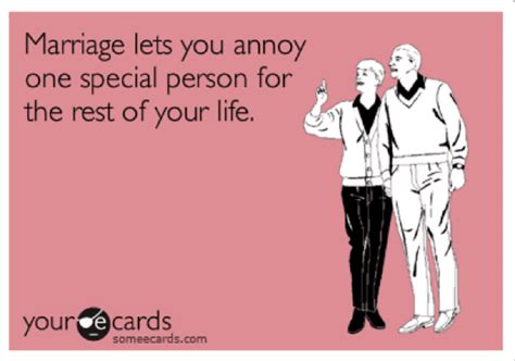 Marriage annoy funny